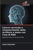 Cancro Cervicale E Riconoscimento Della Scrittura a Mano Con L'uso Di RNA