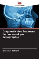 Diagnostic Des Fractures De L'os Nasal Par Échographie