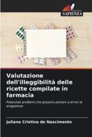 Valutazione Dell'illeggibilità Delle Ricette Compilate in Farmacia