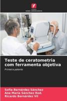 Teste De Ceratometria Com Ferramenta Objetiva