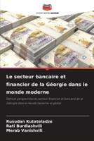 Le Secteur Bancaire Et Financier De La Géorgie Dans Le Monde Moderne