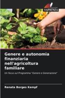 Genere E Autonomia Finanziaria Nell'agricoltura Familiare