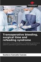 Transoperative Bleeding, Surgical Time and Refeeding Syndrome