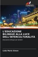 L'Educazione Bilingue Alla Luce Dell'interculturalità
