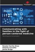 Communicating With Families in the Light of Person-Centered Medicine