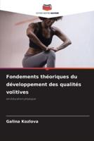 Fondements Théoriques Du Développement Des Qualités Volitives