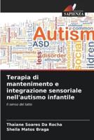 Terapia Di Mantenimento E Integrazione Sensoriale Nell'autismo Infantile