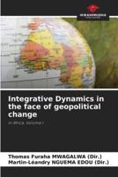 Integrative Dynamics in the Face of Geopolitical Change