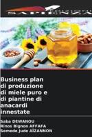 Business Plan Di Produzione Di Miele Puro E Di Piantine Di Anacardi Innestate