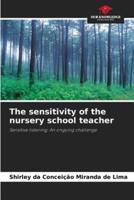 The Sensitivity of the Nursery School Teacher