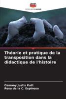 Théorie Et Pratique De La Transposition Dans La Didactique De L'histoire