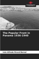 The Popular Front in Panama 1936-1940