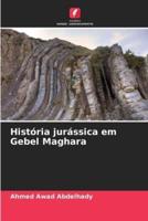 História Jurássica Em Gebel Maghara