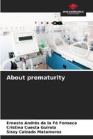 About Prematurity