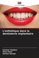 L'esthétique Dans La Dentisterie Implantaire