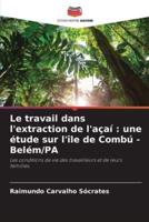 Le Travail Dans L'extraction De L'açaí