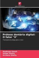 Prótese Dentária Digital