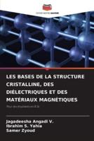 Les Bases De La Structure Cristalline, Des Diélectriques Et Des Matériaux Magnétiques