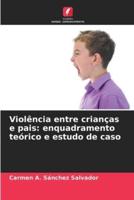 Violência Entre Crianças E Pais