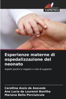 Esperienze Materne Di Ospedalizzazione Del Neonato