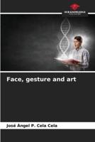 Face, Gesture and Art