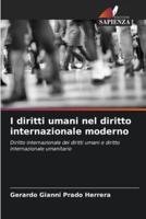 I Diritti Umani Nel Diritto Internazionale Moderno