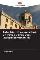 Cuba Hier Et Aujourd'hui