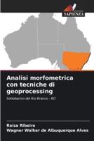 Analisi Morfometrica Con Tecniche Di Geoprocessing