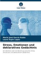 Stress, Emotionen Und Deklaratives Gedächtnis