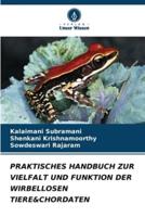Praktisches Handbuch Zur Vielfalt Und Funktion Der Wirbellosen Tiere&chordaten