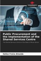 Public Procurement and the Implementation of the Shared Services Centre