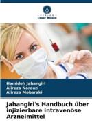 Jahangiri's Handbuch Über Injizierbare Intravenöse Arzneimittel