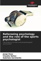 Refereeing Psychology and the Role of the Sports Psychologist