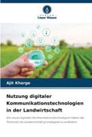 Nutzung Digitaler Kommunikationstechnologien in Der Landwirtschaft