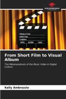 From Short Film to Visual Album