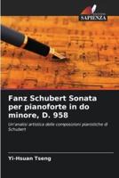 Fanz Schubert Sonata Per Pianoforte in Do Minore, D. 958