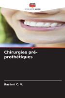 Chirurgies Pré-Prothétiques