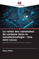 Le Relais Des Nanotubes De Carbone Dans La Nanotechnologie - Une Mini-Revue