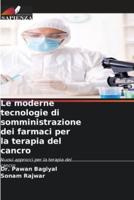 Le Moderne Tecnologie Di Somministrazione Dei Farmaci Per La Terapia Del Cancro