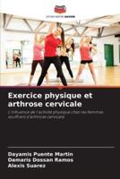 Exercice Physique Et Arthrose Cervicale