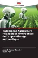 Intelligent Agriculture Pédagogies Émergentes De L'apprentissage Automatique