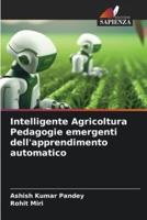 Intelligente Agricoltura Pedagogie Emergenti Dell'apprendimento Automatico