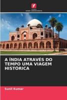 A Índia Através Do Tempo Uma Viagem Histórica