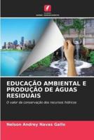 Educação Ambiental E Produção De Águas Residuais