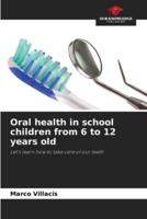 Oral Health in School Children from 6 to 12 Years Old