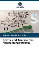 Praxis Und Analyse Des Finanzmanagements