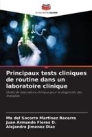 Principaux Tests Cliniques De Routine Dans Un Laboratoire Clinique