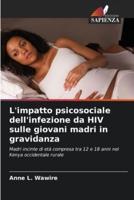 L'impatto Psicosociale Dell'infezione Da HIV Sulle Giovani Madri in Gravidanza