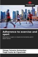 Adherence to Exercise and Sport