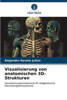 Visualisierung Von Anatomischen 3D-Strukturen